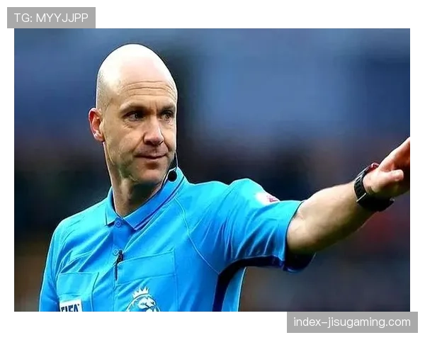 欧冠执法名单公布，著名裁判安东尼-泰勒将吹罚拜仁对阵皇马的焦点战